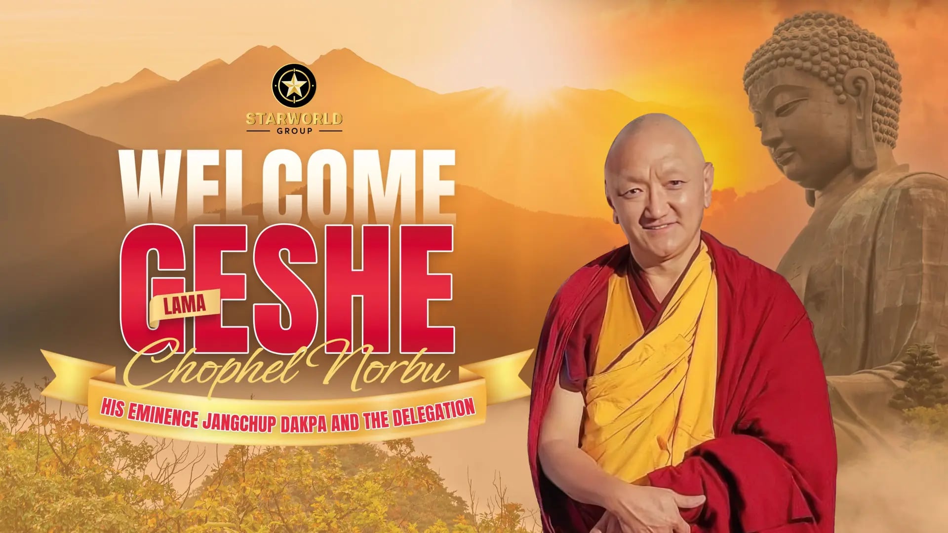 Vinh dự đón tiếp ngài Geshe Chophel Norbu đến thăm Starworld Group